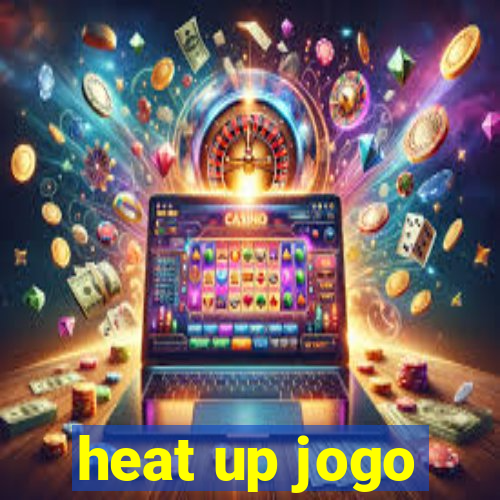 heat up jogo